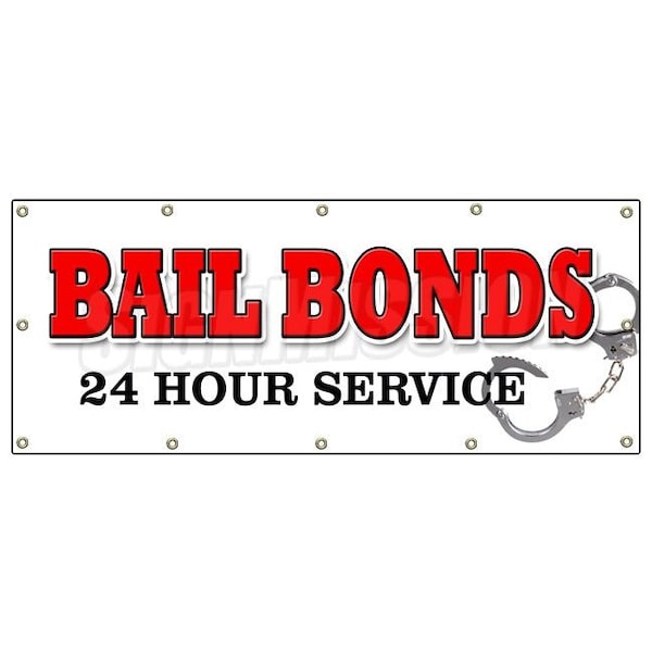 BAIL BONDS BANNER SIGN bondsman 24 hour service signs fast prison jail